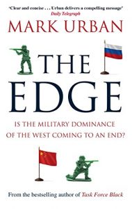 Download The Edge: Is the Military Dominance of the West Coming to an End? pdf, epub, ebook