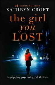 Download The Girl You Lost: A gripping psychological thriller pdf, epub, ebook