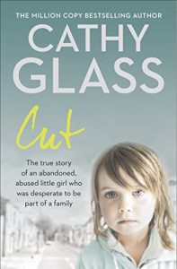 Download Cut: The true story of an abandoned, abused little girl who was desperate to be part of a family pdf, epub, ebook