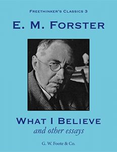Download What I Believe: and other essays (Freethinker’s Classics Book 3) pdf, epub, ebook