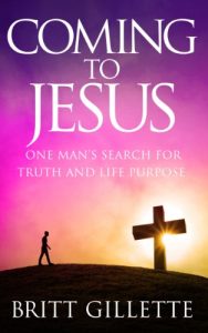 Download Coming To Jesus: One Man’s Search for Truth and Life Purpose pdf, epub, ebook