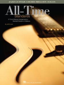 Download All-Time Standards Songbook: Jazz Guitar Chord Melody Solos pdf, epub, ebook