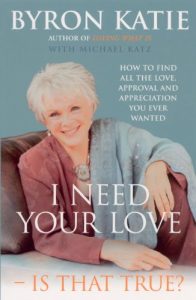 Download I Need Your Love – Is That True?: How to find all the love, approval and appreciation you ever wanted pdf, epub, ebook