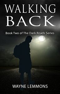 Download Walking Back (The Dark Roads Book 2) pdf, epub, ebook