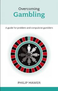 Download Overcoming Problem Gambling: Advice for the gambler and the gambler’s family and friends (Overcoming Common Problems) pdf, epub, ebook