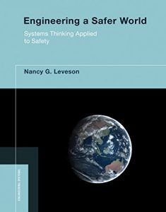 Download Engineering a Safer World: Systems Thinking Applied to Safety (Engineering Systems) pdf, epub, ebook
