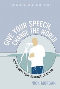 Download Give Your Speech, Change the World: How To Move Your Audience to Action pdf, epub, ebook
