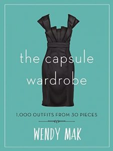 Download The Capsule Wardrobe: 1,000 Outfits from 30 Pieces pdf, epub, ebook