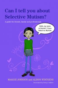 Download Can I tell you about Selective Mutism?: A guide for friends, family and professionals (Can I tell you about…?) pdf, epub, ebook