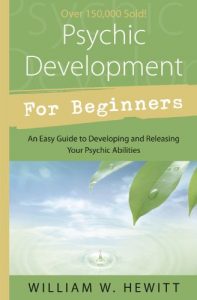 Download Psychic Development for Beginners: An Easy Guide to Developing & Releasing Your Psychic Abilities pdf, epub, ebook