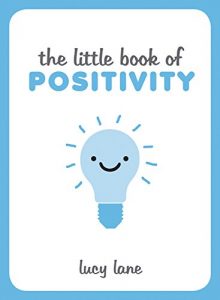 Download The Little Book of Positivity pdf, epub, ebook