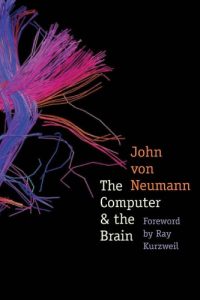 Download The Computer and the Brain: Abused City (The Silliman Memorial Lectures Series) pdf, epub, ebook