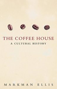 Download The Coffee-House: A Cultural History pdf, epub, ebook