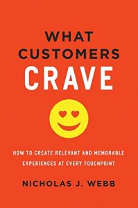 Download What Customers Crave: How to Create Relevant and Memorable Experiences at Every Touchpoint pdf, epub, ebook