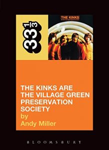 Download The Kinks’ The Kinks Are the Village Green Preservation Society (33 1/3) pdf, epub, ebook