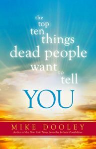 Download The Top Ten Things Dead People Want to Tell YOU pdf, epub, ebook