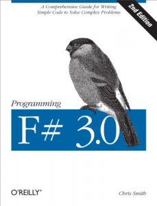 Download Programming F# 3.0: A Comprehensive Guide for Writing Simple Code to Solve Complex Problems pdf, epub, ebook