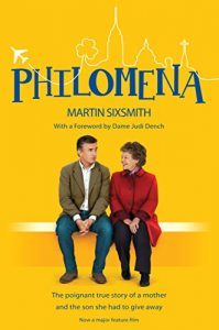 Download Philomena: The true story of a mother and the son she had to give away (film tie-in edition) pdf, epub, ebook