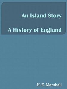 Download An Island Story – A History of England pdf, epub, ebook