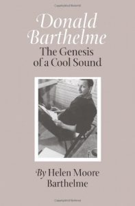 Download Donald Barthelme: The Genesis of a Cool Sound (Tarleton State University Southwestern Studies in the Humanities) pdf, epub, ebook