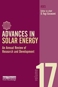 Download Advances in Solar Energy: Volume 17: An Annual Review of Research and Development in Renewable Energy Technologies (Advances in Solar Energy Series) pdf, epub, ebook