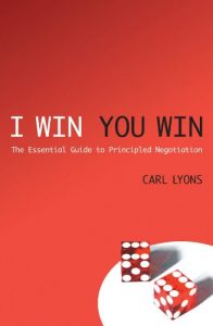 Download I Win, You Win: The essential guide to principled negotiation pdf, epub, ebook