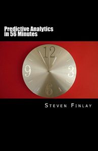 Download Predictive Analytics in 56 Minutes pdf, epub, ebook