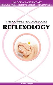 Download Reflexology: The complete guidebook pdf, epub, ebook