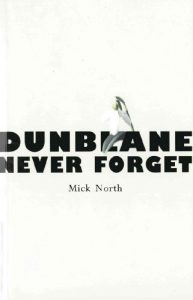 Download Dunblane: Never Forget pdf, epub, ebook