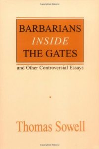 Download Barbarians inside the Gates and Other Controversial Essays (Hoover Institution Press Publication) pdf, epub, ebook