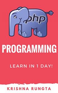 Download Learn PHP in 1 Day: Definitive Guide to Learn & Master PHP programming pdf, epub, ebook