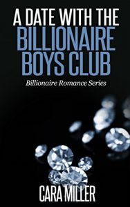 Download A Date with the Billionaire Boys Club (Billionaire Romance Series Book 6) pdf, epub, ebook