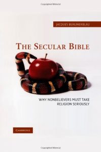 Download The Secular Bible: Why Nonbelievers Must Take Religion Seriously pdf, epub, ebook