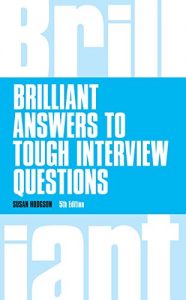 Download Brilliant Answers to Tough Interview Questions (Brilliant Business) pdf, epub, ebook