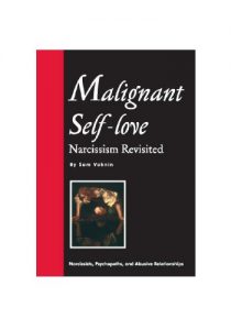 Download Malignant Self-love: Narcissism Revisited (FULL TEXT, 10th edition, 2015) pdf, epub, ebook