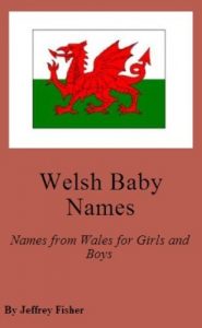 Download Welsh Baby Names: Names from Wales for Girls and Boys pdf, epub, ebook