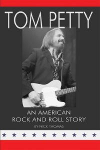 Download Tom Petty: An American Rock and Roll Story pdf, epub, ebook