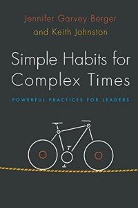 Download Simple Habits for Complex Times: Powerful Practices for Leaders pdf, epub, ebook