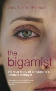 Download The Bigamist: The True Story of a Husband’s Ultimate Betrayal pdf, epub, ebook