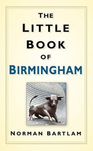 Download The Little Book of Birmingham pdf, epub, ebook