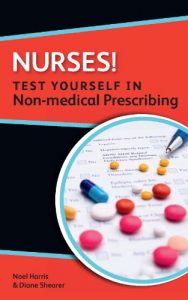 Download Nurses! Test Yourself In Non-Medical Prescribing (Nurses! Test Yourself In…) pdf, epub, ebook