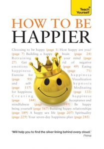 Download How to Be Happier: Teach Yourself (New Edition) Ebook Epub pdf, epub, ebook