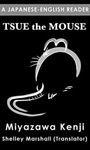 Download Tsue the Mouse: A Japanese-English Reader pdf, epub, ebook