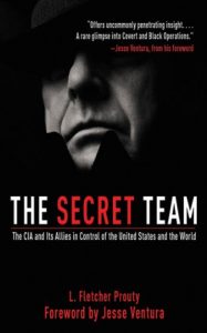 Download The Secret Team: The CIA and Its Allies in Control of the United States and the World pdf, epub, ebook