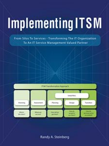 Download Implementing ITSM: From Silos to Services: Transforming the IT Organization to an IT Service Management Valued Partner pdf, epub, ebook