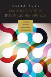 Download Making Sense of Business Reference: A Guide for Librarians and Research Professionals pdf, epub, ebook