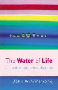 Download The Water Of Life: A Treatise on Urine Therapy pdf, epub, ebook