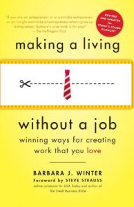 Download Making a Living Without a Job, revised edition: Winning Ways for Creating Work That You Love pdf, epub, ebook