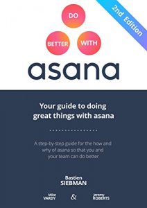 Download Do Better With Asana: Your Guide To Doing Great Things With Asana pdf, epub, ebook