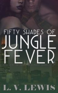 Download Fifty Shades of Jungle Fever (The Jungle Fever Romance Quadrilogy Book 1) pdf, epub, ebook